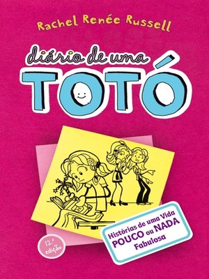 cover image of Diário de uma Totó 1--Histórias de uma Vida Pouco ou Nada Fabulosa